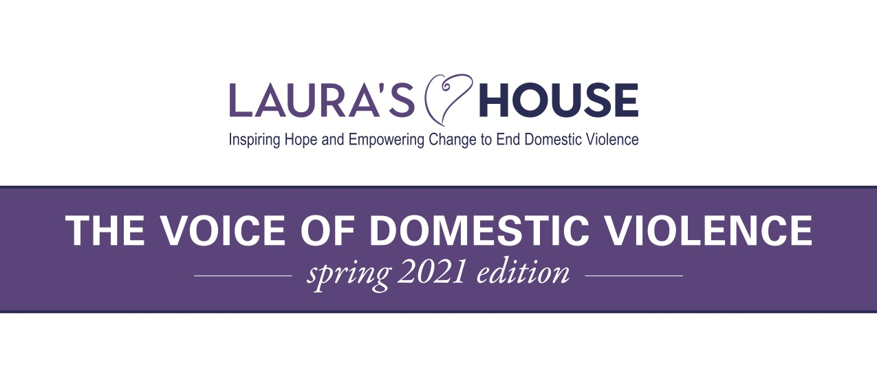 The Voice of Domestic Violence - Spring 2021 Edition